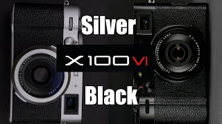 X100VI ⎮Silver or Black ♕