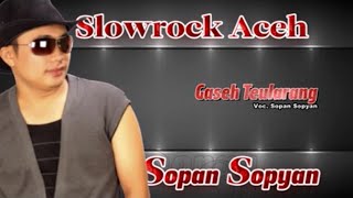 Sopan Sopyan - GASEH TEULARANG (Official Video Music)