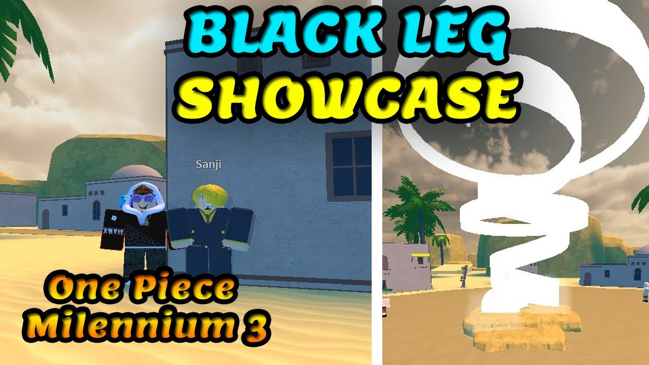 Opm3 Black Leg Showcase Location L One Piece Millennium 3 L Roblox Youtube - roblox one piece millennium black leg