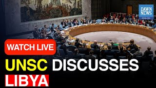 🔴LIVE: UNSC Discusses Libya | International Criminal Court Presents Report | DAWN News English