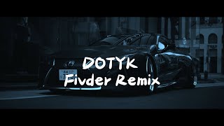 Dotyk (Remix Fivder)