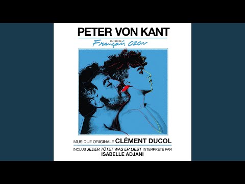 Peter Von Kant (Opening Credits)