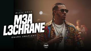 DIZZY DROS – M3A L3CHRANE (Gnawa Amapiano Re-Edit) 🟥🌀🔥