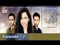 Guzarish Ep 2 | Yumna Zaidi Affan Waheed | ARY Digital Drama