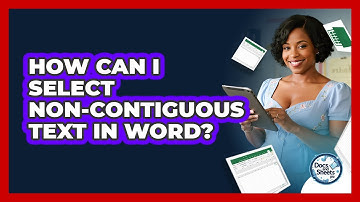 How Can I Select Non-contiguous Text In Word? - Docs and Sheets Pro