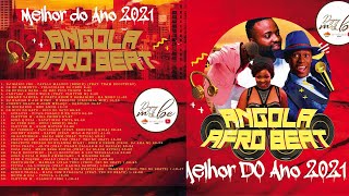 Angola Afro Beat House Kuduro Melhor do Ano Mix 2021 - DjMobe