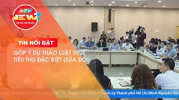 GÓP Ý DỰ THẢO LUẬT THUẾ TIÊU THỤ ĐẶC BIỆT (SỬA ĐỔI)
