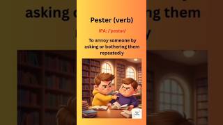 Common English Word PESTER | Pronunciation & Usage #englishvocabulary #learnenglish
