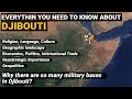 Djibouti - Everything you need to know | Why so many countries have military bases in Djibouti