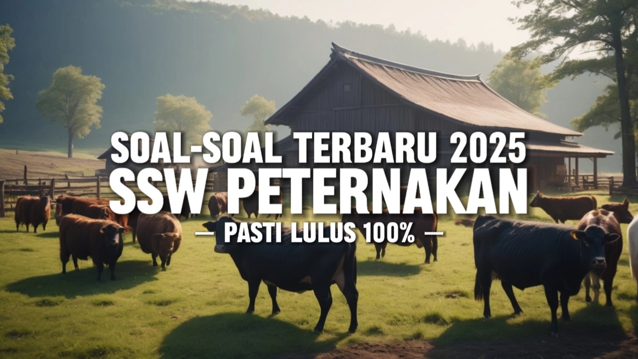 SOAL SSW PETERNAKAN PART 1 TERBARU 2025 #sswpeternakan #ssw #TOKUTEGINOU
