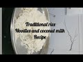 Traditional rice noodles and coconut milk recipe 🤤 #recipes #viral