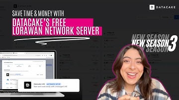 Save Time & Money with Datacake’s free LoRaWAN Network Server