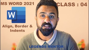 Text Alignment, Text Border and Text Indent : MS Word Class 4