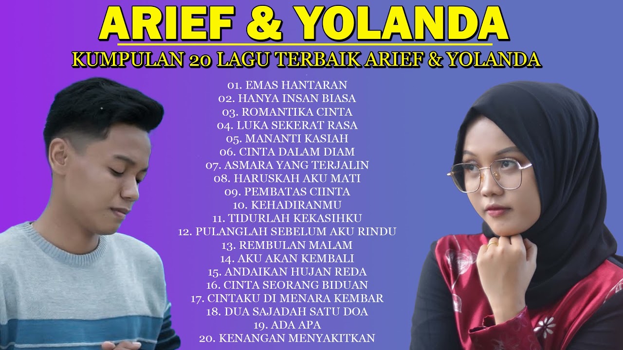 Arief \u0026 Yollanda Full Album Terbaru 2021 - Lagu Pop Melayu Tebaru 2021 Paling Hits