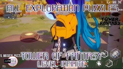 All Exploration Puzzles Guide Tower of Fantasy
