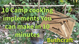 10 Camp Cooking Implements You can make in 10 minutes BUSHCRAFT with Dave Canterbury Bonus NEW 