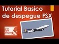 ¿Como despegar? Tutorial de despegue básico en Flight Simulator X