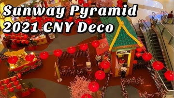 Chinese New Year Deco @ Sunway Pyramid