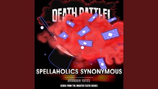 Death Battle: Spellaholics Synonymous