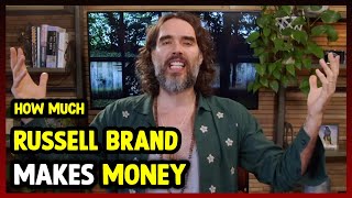 How Much Russell Brand Makes Money On YouTube 2024 Information