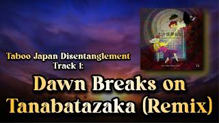 東方 Remix Tjd Dawn Breaks On Tanabatazaka