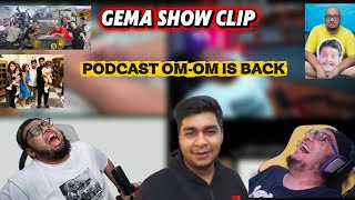 Gema Show Clip : Podcast Om-Om Is Back (With Danidjidat & Jetesh) 