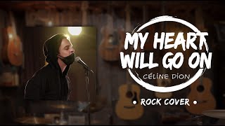 Download Lagu My Heart Will Go On – Celine Dion | Rock Version Cover | XoX TONE MP3
