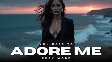 Ruby Mode – You Used To Adore Me 💔 | Hypnotic Emotional House with Dreamy Female Vocals