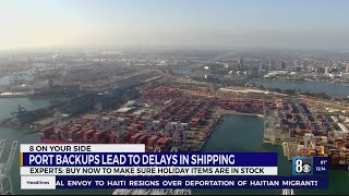8 On Your Side: Port backups lead to delays in shipping