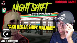*SERAM* KEJADIAN PELIK BERLAKU!! || NIGHT SHIFT Remade Gameplay [Pok Ro] (Malaysia)