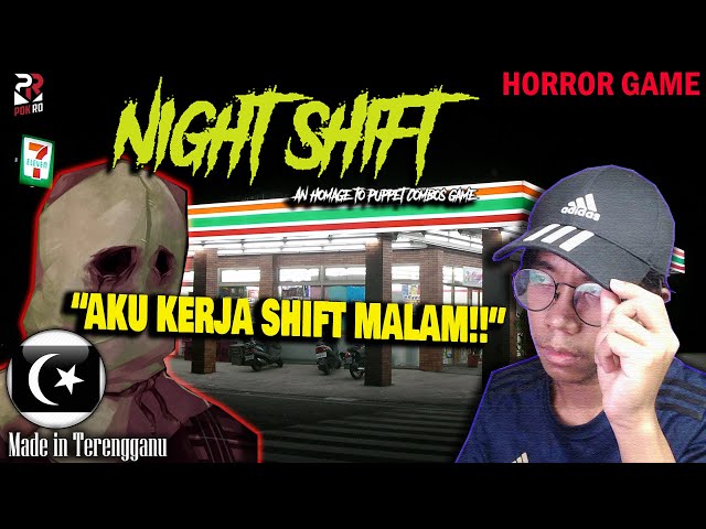 *SERAM* KEJADIAN PELIK BERLAKU!! || NIGHT SHIFT Remade Gameplay [Pok Ro] (Malaysia) class=