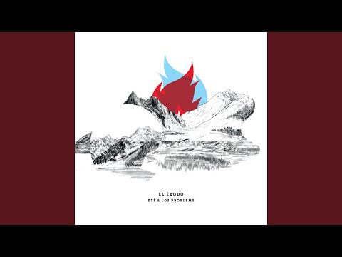 Eté & Los Problems — El Incendio