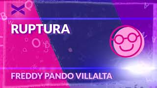CUENTO "RUPTURA" - FREDDY PANDO VILLALTA