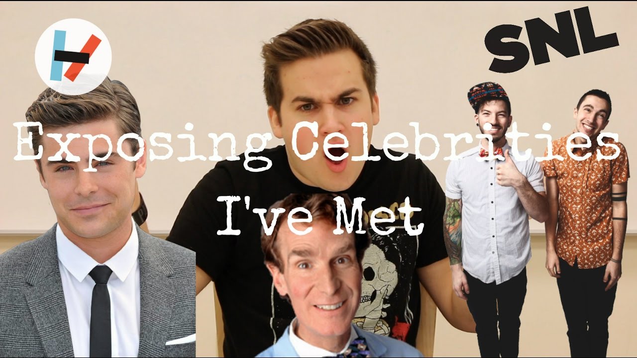 EXPOSING CELEBRITIES I'VE MET!!! - EXPOSING CELEBRITIES I'VE MET!!!