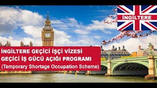 İngi̇ltere Geçi̇ci̇ İşçi̇ Vi̇zesi̇ - Geçi̇ci̇ İş Gücü Açiği Programi