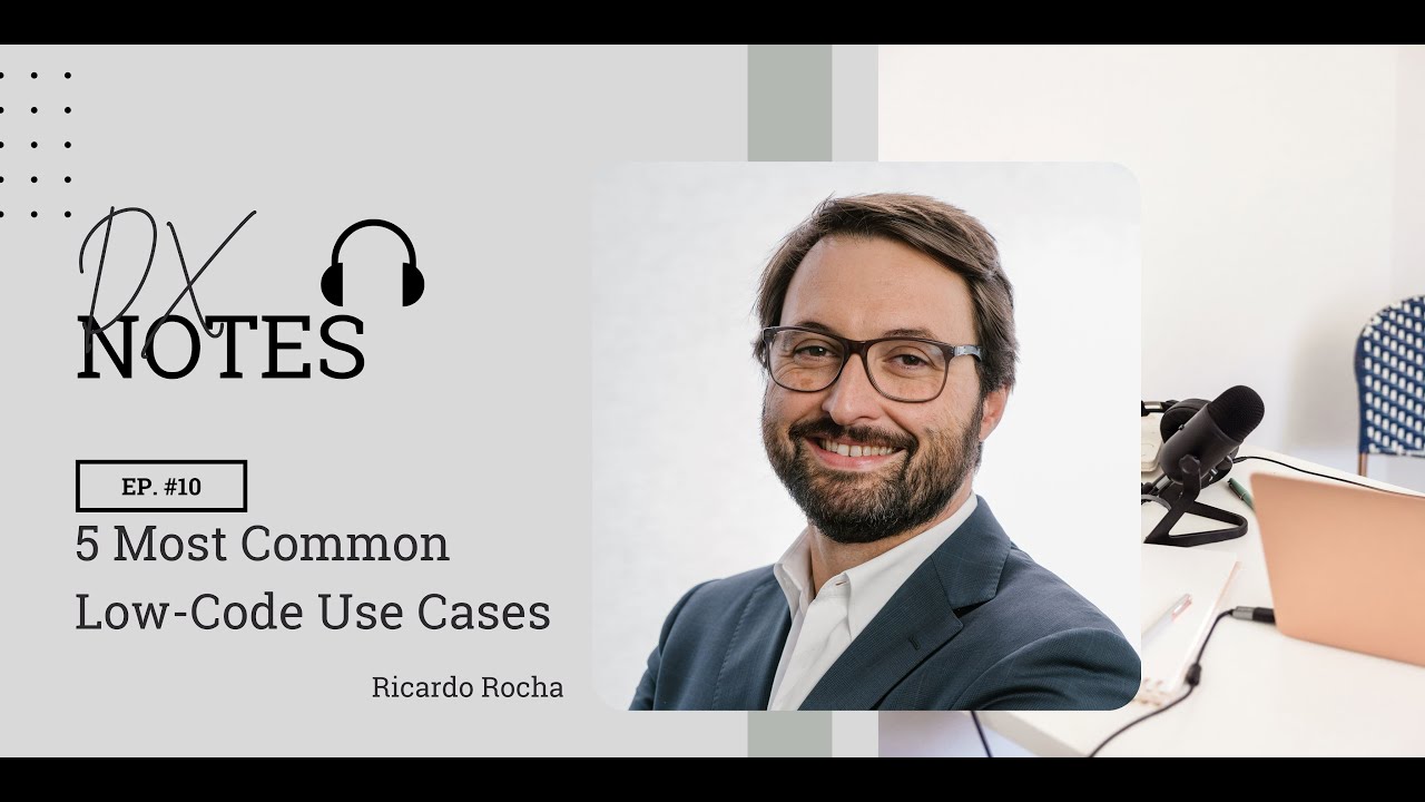 DX Notes #10 - The 5 Most common Low Code Use Cases! - YouTube