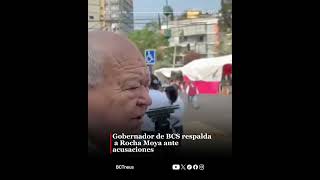 Gobernador de BCS respalda a Rocha Moya ante acusaciones