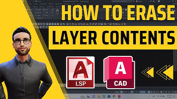 How to Erase all AutoCAD layer contents in 1 Click using an AutoCAD Lisp