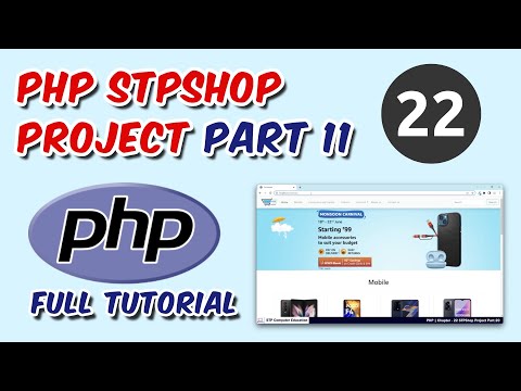 PHP Live STPShop Project Part 11 | PHP Tutorials | Ch - 22
