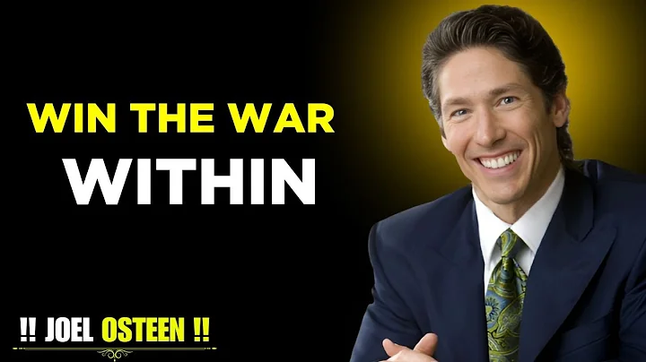 " Win the War Within " | JOEL OSTEEN |  Motivational Speech