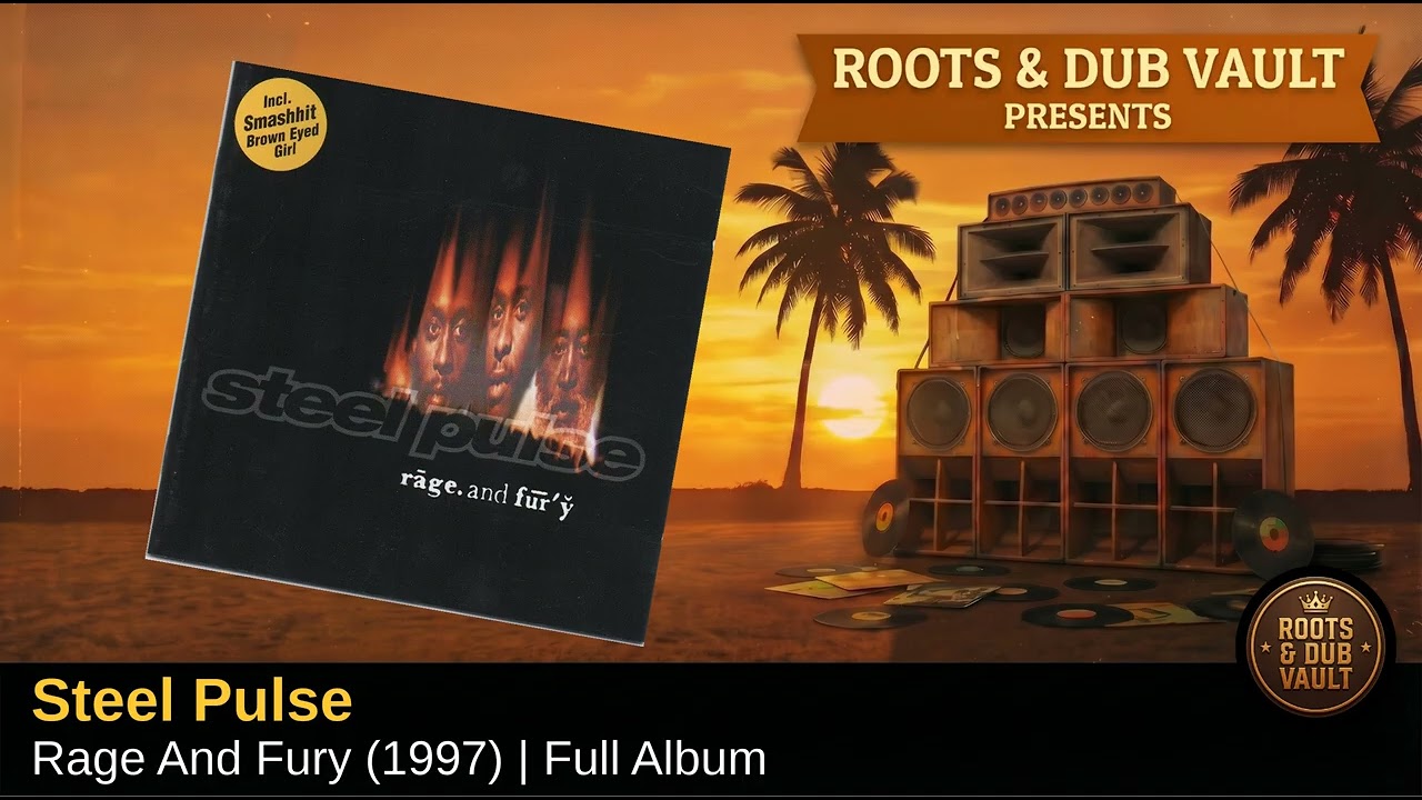 Steel Pulse — Rage And Fury (1997) | Full Album | Roots & Dub