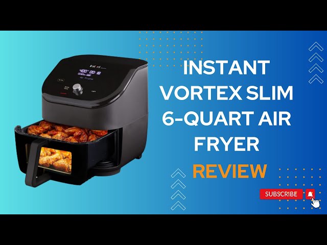 Instant® Vortex® Slim 6-quart Air Fryer