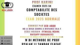 EXAM 2025 SN COMPTABILITE DES SOCIETES PROF KARIMI CORRIGE PAR ECO-ABDO EXAM 2025 SN COMPTABILITE DES SOCIETES PROF KARIMI CORRIGE PAR ECO-ABDO