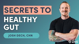 How to Improve Your Gut Health The Holistic Way With Josh Dech, CHN