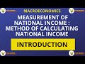 || Introduction to Methods of Calculating National Income || Class 12 || Lecture 45