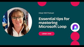 Essential tips for mastering Microsoft Loop