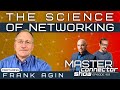 The Science of Networking with Frank Agin | Episode# 169 LIVE