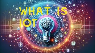 IoT - Unveiling the World of Cutting-Edge Technology
