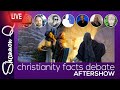 Paulogia vs SJ Thomason Aftershow "The facts of Christianity"