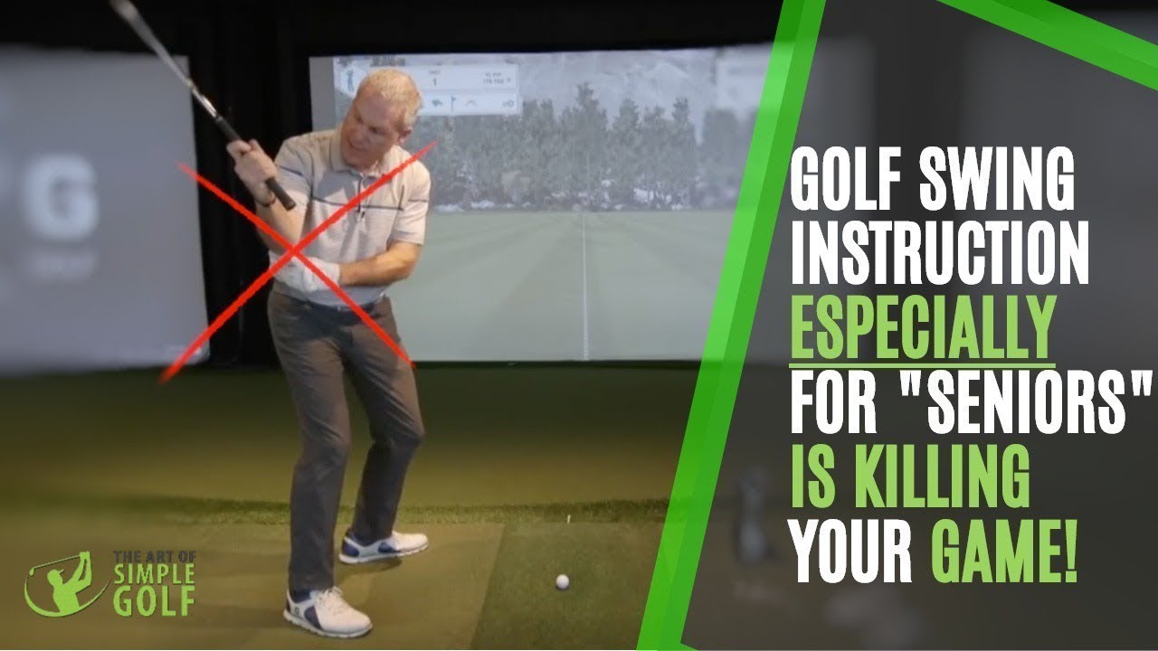 The Simple Senior Swing Golf Instruction That's Killing Your Golf